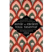 Ahyar ve Ebrarın Yolu Tasavvuf - Şeyh Bahauddin Taha El-imadi En-nakşibendi