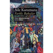Aile Kurumuna Farklı Bakışlar - Gamze Aksan