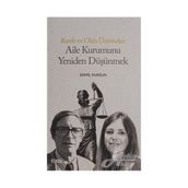 Aile Kurumunu Yeniden Düşünmek - Serpil Durğun