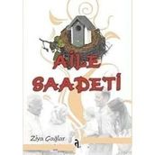 AILE SAADETI - ZIYA ÇAĞLAR