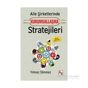 Aile Şirketlerinde Kurumsallaşma Stratejileri - Yılmaz Sönmez