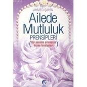 AILEDE MUTLULUK PRENSIPLERI (CEP) - M. DIKMEN