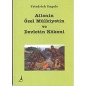 AILENIN, ÖZEL MÜLKİYETİN VE DEVLETIN KÖKENİ - FRIEDRICH ENGELS (ISBN:9789757399049)