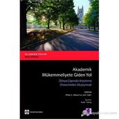 AKADEMIK MÜKEMMELİYETE GIDEN YOL DÜNYA ÇAPINDA ARAŞTIRMA ÜNİVERSİTELERİ OLUŞTURMAK - KADRI YAMAÇ