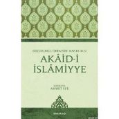 AKAID-I İSLAMIYYE - ERZURUMLU İBRAHIM HAKKI