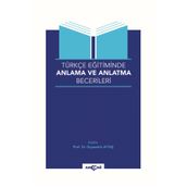 Akçağ Yayınları Türkçe Eğitiminde Anlama ve Anlatma Becerileri