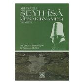 AKHİSARLI ŞEYH İSA MENAKIBNAMESİ - SEZAI KÜÇÜK, RAMAZAN MUSLU