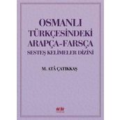 Akıl Fikir Yayınları Osmanlı Türkçesindeki Arapça - Farsça Sesteş Kelimeler Dizini