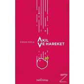 Akıl ve Hareket - Engin Koca