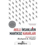 Akıllı İnsanların Mantıksız Kararları - Richard H. Thaler