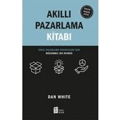 Akıllı Pazarlama Kitabı - Dan White