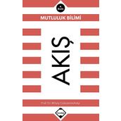 Akış: Mutluluk Bilimi - Mihaly Csikszentmihalyi