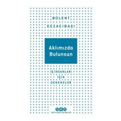 Aklımızda Bulunsun - Bülent Eczacıbaşı