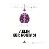 Aklın Kör Noktası - Habib Demirel;Nergis Erdem