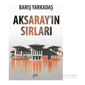 Aksaray’ın Sırları - Barış Yarkadaş