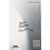 ALACAKARANLIK SÂYERÛŞEN - SADIK HIDAYET