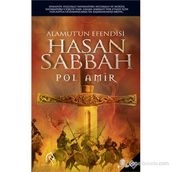 ALAMUTUN EFENDISI HASAN SABBAH - POL AMIR