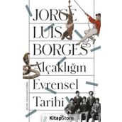 Alçaklığın Evrensel Tarihi - Jorge Louis Borges