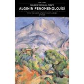 Algının Fenomenolojisi - Maurice Merleau-Ponty