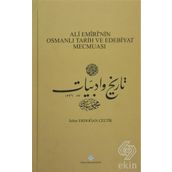 Ali Emiri’nin Osmanlı Tarih ve Edebiyat Mecmuası - Seher Erdoğan Çeltik