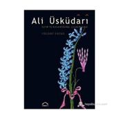 Ali Üsküdari Tezhip ve Rugani Üstadı, Çiçek Ressamı Ciltli - Gülnur Duran