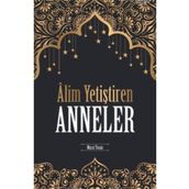 Alim Yetiştiren Anneler - Murat Tosun