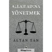 Allah Adına Yönetmek - Altan Tan - Çıra Yayınları