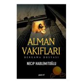 Alman Vakıfları Bergama Dosyası - Necip Hablemitoğlu