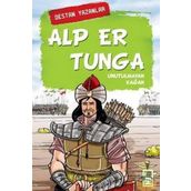 Alp Er Tunga Unutulmayan Kağan - Nefise Atçakarlar