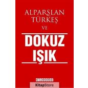 Alparslan Türkeş ve Dokuz Işık Bilgeoğuz Yayınları