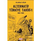 Alternatif Türkiye Tarihi 1 - Yıldıray Oğur
