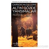 Altın Gözde Yansımalar - Carson McCullers