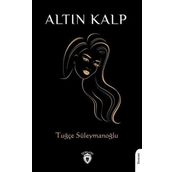 Altın Kalp Tuğçe Süleymanoğlu Dorlion Yayınları