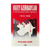 Altınordu Yayınları Kuzey Azerbaycan İstiklalden İkinci İşgale 1918-1920 Nesib Nesibli