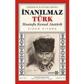 Amerikan Kaynaklarında İnanılmaz Türk Mustafa Kemal Atatürk Yeditepe Yayınevi