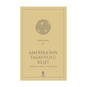 Amerika'nın Tasavvufu Keşfi - Nurullah Koltaş