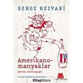 AMERIKANOMANYAKLAR - SERGE REZVANI