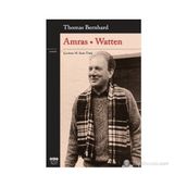 AMRAS WATTEN - THOMAS BERNHARD