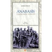 Anabasis - Onbinlerin Dönüşü - Ksenophon