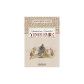 Anadolu’nun Kandilleri Yunus Emre Mustafa Uslu