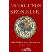 Anadolu'nun Kronikleri - M. Olgay Söyler