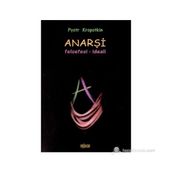 ANARŞİ FELSEFESI - İDEALİ - PETER KROPOTKIN