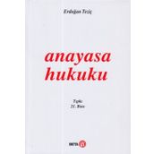 ANAYASA HUKUKU - ERDOĞAN TEZİÇ