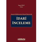 Anayasa Mahkemesine Bireysel Başvuruda İdari İnceleme - Engin Fırat