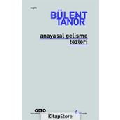Anayasal Gelişme Tezleri - Bülent Tanör