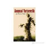 Anayasal Yurtseverlik - Jan-Werner Müller