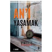 An'ı Yaşamak - Sait Özdemir