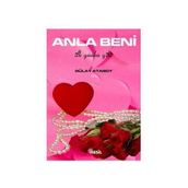ANLA BENI İLK GÜNKÜ GIBI - GÜLAY ATASOY