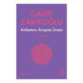Anlamını Arayan İnsan - Cahit Zarifoğlu