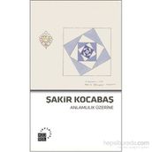 Anlamlılık Üzerine - Şakir Kocabaş